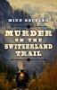 Murder_on_the_Switzerland_Trail