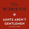 Aunts_Aren_t_Gentlemen
