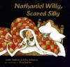 Nathaniel_Willy__scared_silly
