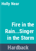 Fire_in_the_rain--_singer_in_the_storm