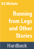 Running_from_Legs_and_other_stories