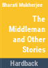 The_middleman_and_other_stories