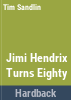 Jimi_Hendrix_turns_eighty