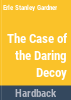 The_case_of_the_daring_decoy