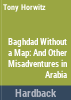 Baghdad_without_a_map__and_other_misadventures_in_Arabia
