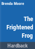 The_frightened_frog