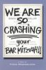 We_are_so_crashing_your_Bar_Mitzvah_