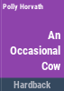 An_occasional_cow