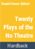 Twenty_plays_of_the_N___theatre