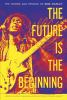 The_future_is_the_beginning