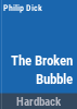 The_broken_bubble