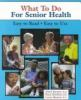 What_to_do_for_senior_health