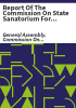 Report_of_the_Commission_on_State_Sanatorium_for_Consumptives