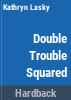 Double_trouble_squared