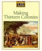 Making_thirteen_colonies