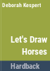 Let_s_draw_horses