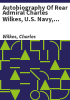 Autobiography_of_Rear_Admiral_Charles_Wilkes__U_S__Navy__1798-1877
