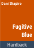 Fugitive_blue