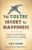 The_Toltec_secret_to_happiness