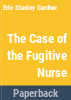 The_case_of_the_fugitive_nurse