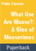 What_use_are_moose_