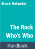 The_rock_who_s_who