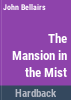The_mansion_in_the_mist