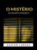 O_mist__rio_do_quarto_amarelo__traduzido_