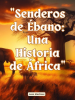 _Senderos_de___bano__Una_Historia_de___frica_
