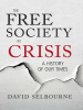 The_Free_Society_in_Crisis