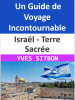 Isra__l_-_Terre_Sacr__e___Un_Guide_de_Voyage_Incontournable