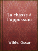 La_chasse____l_oppossum