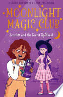 Moonlight_Magic_Club__Scarlett_and_the_Secret_Spellbook